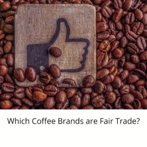 Fairtrade coffee brands uk